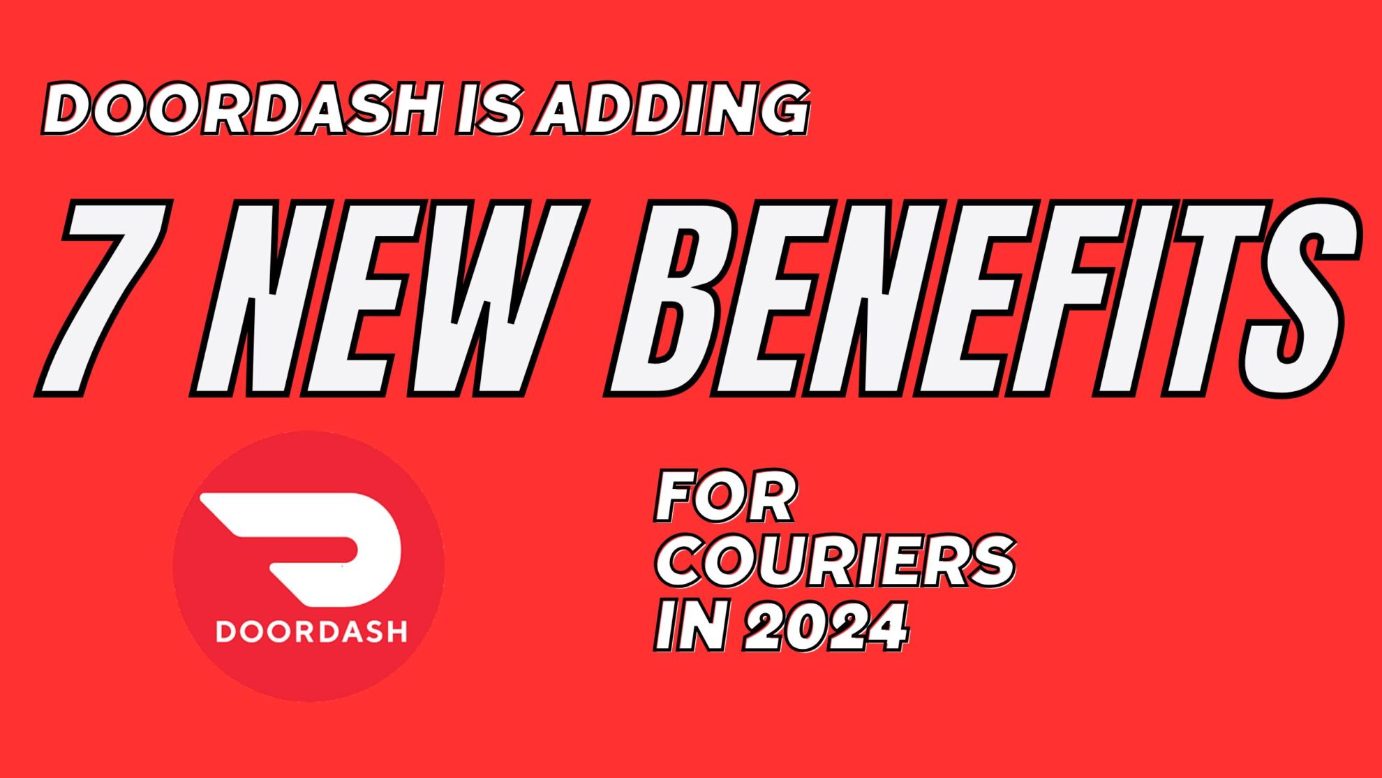 DoorDash Adds 7 New Benefits