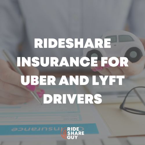 Rideshare Insurance for Uber and Lyft Drivers