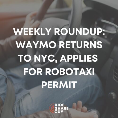 Weekly roundup Waymo Returns to NYC, Applies for Robotaxi Permit