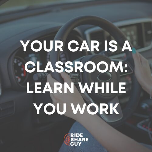 Your Car is a Classroom: Learn While You Work
