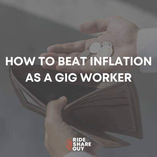 HOW TO BEAT INFLATION AS A GIG WORKER